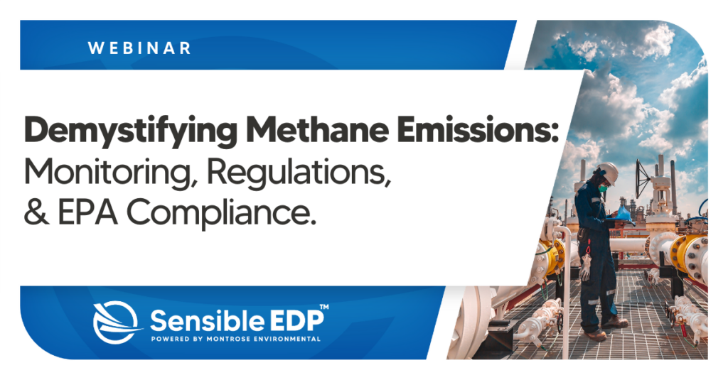 Demystifying Methane Emsissions: Monitoring, Regulations, and EPA Compliance